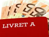 Vers une très probable hausse du taux du Livret A au 1er août