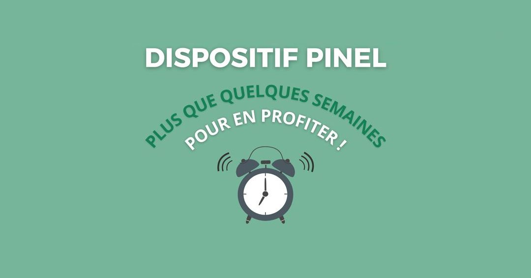 Dernières semaines pour bénéficier du dispositif Pinel