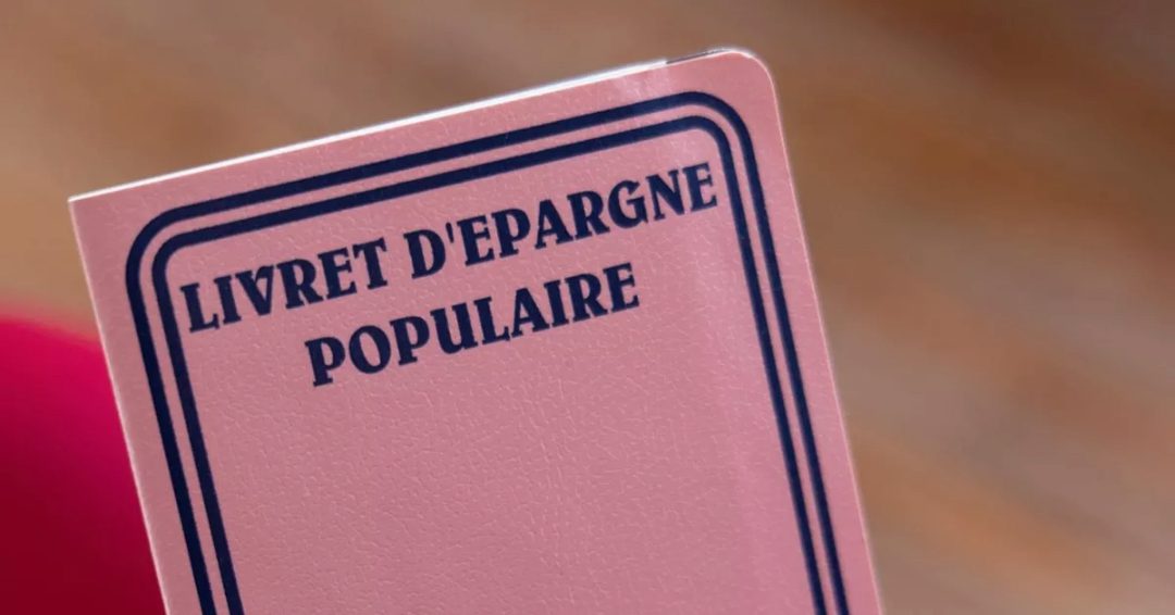 Le Livret d’épargne populaire prend le dessus sur le Livret A